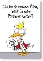 Ich bin ein einsamer Prinz, willst Du meine Prinzessin werden?