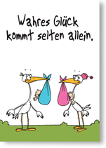 Wahres Glück kommt selten allein.
