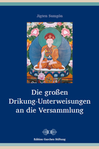 Jigten Sumgön, Die großen Drikung-Unterweisungen an die Versammlung