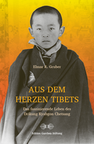 Elmar R. Gruber, Aus dem Herzen Tibets Das faszinierende Leben des Drikung Kyabgon Chetsang