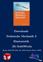 Technische Mechanik 2 - Elastostatik-Downloads (B) SolidWorks-Dateien