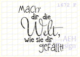 Textstempel MACH DIR DIE WELT