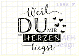 Textstempel WEIL DU MIR AM HERZEN