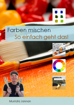 Farben mischen - So einfach geht das!