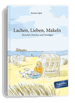 Lachen, Lieben, Makeln