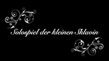 Solospiel der kleinen Sklavin   (Solo play of the little slave)