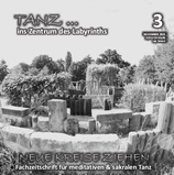 Heft 3-2025 "TANZ ... im Zentrum des Labyrinths"