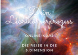 Der Lichtkörperprozess - Online-Kurs