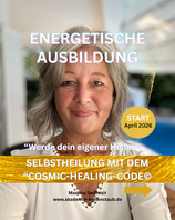 Selbstheilung mit dem "Cosmic-Healing-Code©"