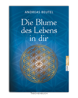 Die Blume des Lebens in dir - Andreas Beutel
