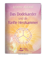 Das Dodekaeder und die fünfte Herzkammer