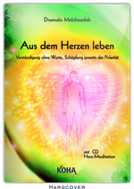 Aus dem Herzen leben