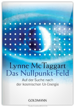 Lynne McTaggert – Das Nullpunkt-Feld  (Buch)