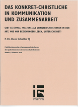 Das Konkret-Christliche in Kommunikation und Zusammenarbeit