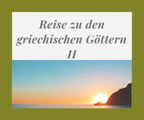 Onlinebegleitung "Reise zu den griechischen Göttern" - Juni 2024