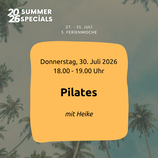 PILATES Do 30.07.2026 / 18.00 - 19.00 Uhr