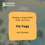 YIN YOGA Mo 03.08.2026 / 19.00 - 20.15 Uhr