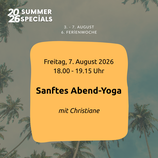 Sanftes ABEND-YOGA Fr 07.08.2026 / 18.00 - 19.15 Uhr