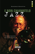 G. Schiaffini - E non chiamatelo jazz