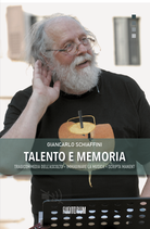 Giancarlo Schiaffini - TALENTO E MEMORIA