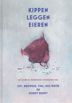 Kippen leggen eieren - Ronald Giphart, Cees Nouwens, Jan Bartelsman en recepten met eieren