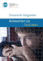 Sensorische Integration - Antworten zu Autismus