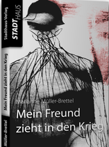 Mein Freund zieht in den Krieg