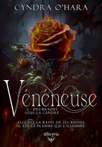 Vénéneuse - 2 - Des braises sous la cendre (préco dédicacée New's Aly Romance)