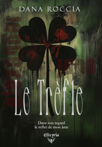 Le trèfle (Dana Roccia)