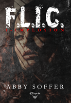 F.L.I.C. - 1 - Implosion (Abby Soffer) - Précommande salon Romance Fever