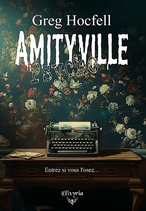 Amityville psycho (Greg Hocfell)