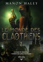 Le monde des Claothiens (Manon Haley)