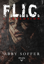 F.L.I.C. - 1 - Implosion (Abby Soffer)