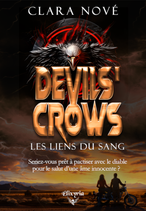 Devils' Crows - Les liens du sang (Clara Nové)