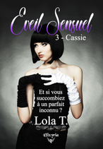 Eveil sensuel - 3 - Cassie (Lola T.)