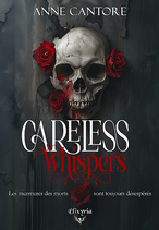 Careless whispers (Anne Cantore)