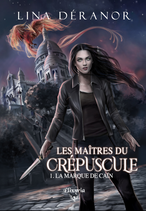 Les maîtres du crépuscule - 1 - La marque de Caïn (Préco dédicacée Paris)