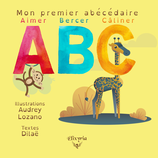 ABC - Mon premier abécédaire  (DiLae et Audrey Lozano)