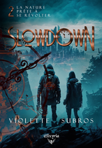 Slowdown - 2 - Un monde immo'bile (Violette Subros)