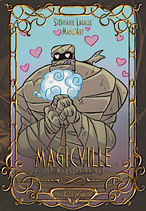 Magicville - 6 - Le Monstre de Sable (Stéphanie Lagalle et Manu'Art)