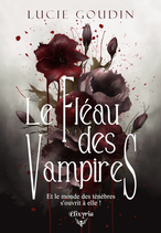 Le fléau des vampires (Lucie Goudin)