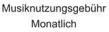 Monatliche Musiknutzungsgebühr pro Monat