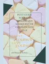 Petit guide pour les mamans qui manquent de confiance en elle