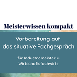 Vorbereitung auf das situative Fachgespräch für eine Gruppe mit bis zu 10 Teilnehmern