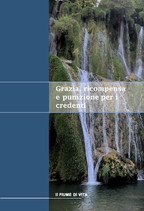 Grazia, ricompensa e punizione per i credenti