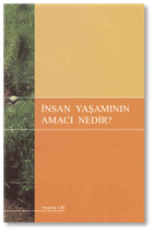 İNSAN YAŞAMININ AMACI NEDİR?