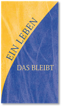 Ein Leben, das bleibt