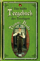 Das Teegebuch des Teeologen Thommi Baake