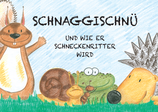 "SchnaggiSchnü" Bilderbuch