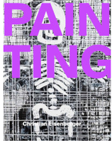 Christian Eisenberger - Pain Ting, Buch / art book 2025.